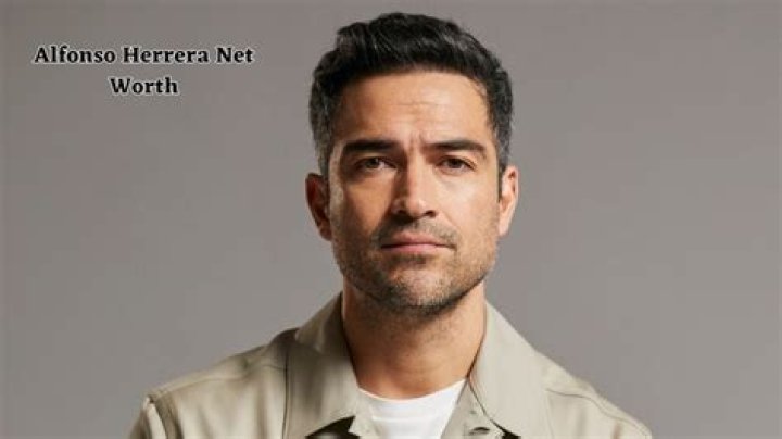 Alfonso Herrera Net Worth